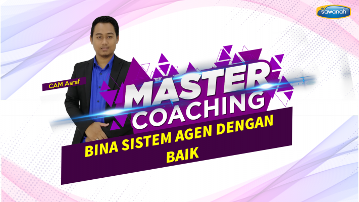 7 Master Coaching (Asraf) (Bina sistem agen)